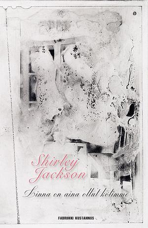 Linna on aina ollut kotimme by Shirley Jackson