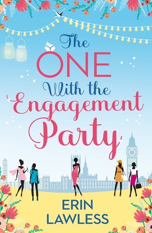 The One With The Engagement Party by Erin Lawless