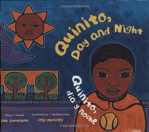 Quinito, Day and Night/Quinito, dia y noche by Ina Cumpiano