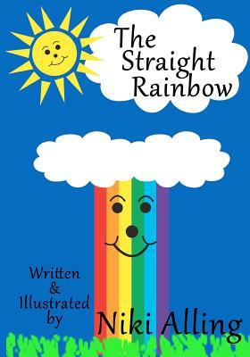 The Straight Rainbow by Niki Alling