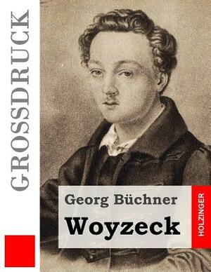 Woyzeck (Großdruck) by Georg Büchner