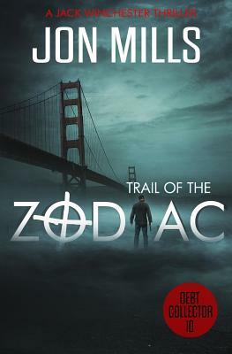 Trail of the Zodiac by Jon Mills