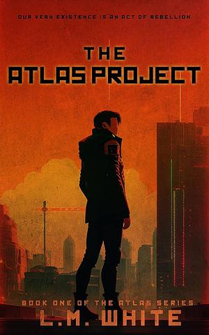 The ATLAS Project by L.M. White