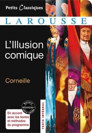 L'Illusion Comique by Pierre Corneille