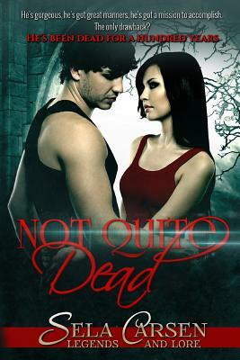 Not Quite Dead by Sela Carsen
