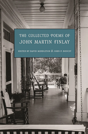 The Collected Poems of John Martin Finlay by John Martin Finlay