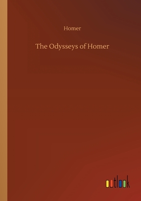 The Odysseys of Homer by Homer