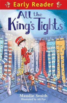 All the King's Tights by Maudie Smith