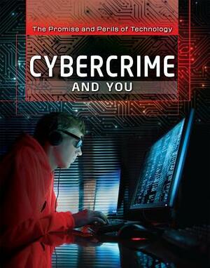 Cybercrime and You by Kristi Lew