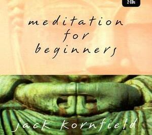 Meditation for Beginners by Jack Kornfield