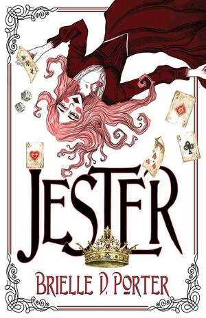 Jester by Brielle D. Porter