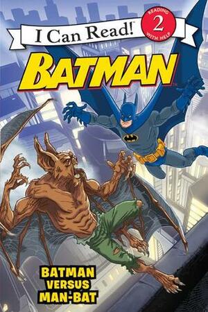 Batman versus Man-Bat (Batman) by J.E. Bright, Eric A. Gordon, Steven E. Gordon