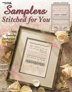 Samplers Stitched for You (Leisure Arts #3515) by Gail Bussi