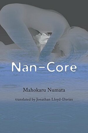 Nan-Core by Jonathan Lloyd-Davies, Mahokaru Numata