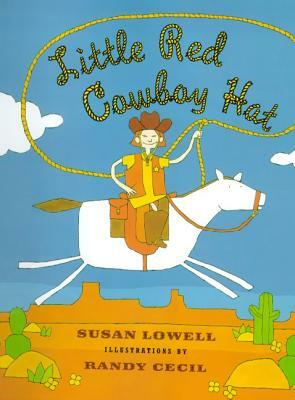 Little Red Cowboy Hat by Susan Lowell