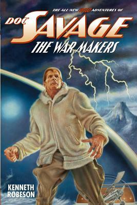 Doc Savage: The War Makers by Ryerson Johnson, Will Murray