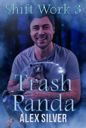 Trash Panda by Alex Silver