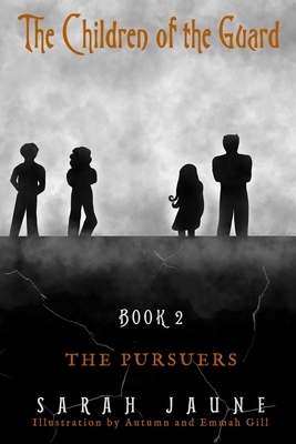 The Pursuers by Sarah Jaune