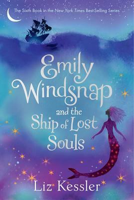 Emily Windsnap and the Ship of Lost Souls by Liz Kessler