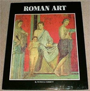 Roman Art by Patricia Corbett