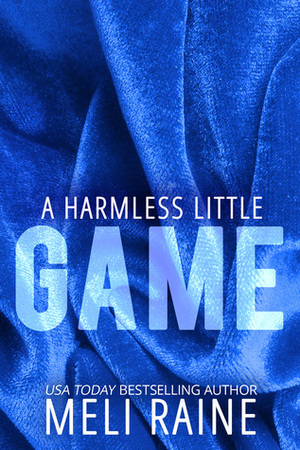 A Harmless Little Game by Meli Raine