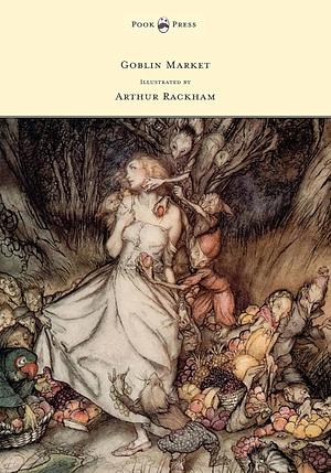 Goblin Market, The Prince's Progress, and Other Poems by Christina Rossetti