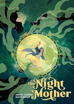 The Night Mother Vol. 1 by Jeremy Lambert