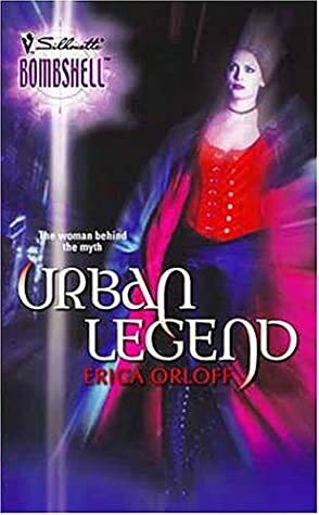 Urban Legend (Silhouette Bombshell, #8) by Erica Orloff