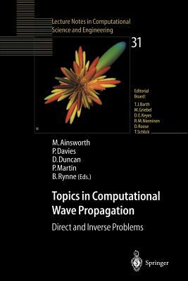 Topics in Computational Wave Propagation: Direct and Inverse Problems by 