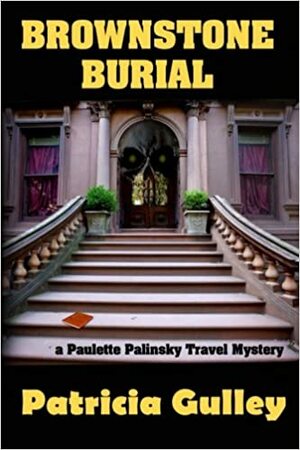 Brownstone Burial by Patricia Gulley