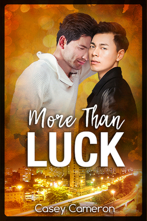 More Than Luck by Casey Cameron