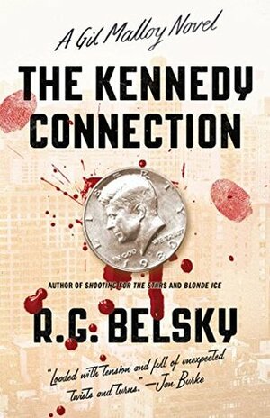 The Kennedy Connection by R.G. Belsky