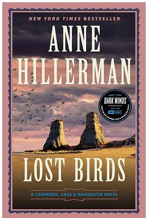 Lost Birds: A Leaphorn, Chee and Manuelito Novel by Anne Hillerman