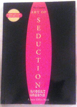 The art of Seduction by Robert Greene, Robert Greene