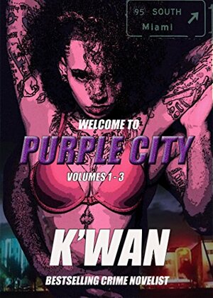 Purple City: The complete collection by K'wan