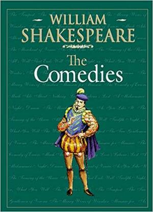The Comedies by Gary Taylor, John Jowett, Gabriel Egan, William Shakespeare, Terri Bourus