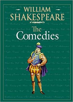 The Comedies by John Jowett, Gabriel Egan, Terri Bourus, Gary Taylor, William Shakespeare