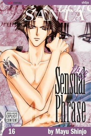 Sensual Phrase, Vol. 16 by Mayu Shinjō