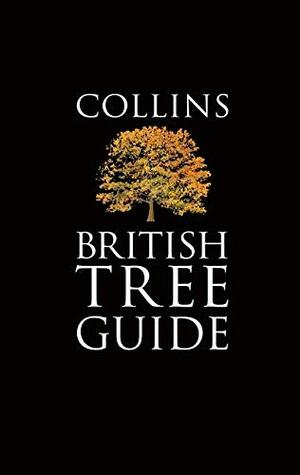 Collins British Tree Guide by David F. More, Owen Johnson