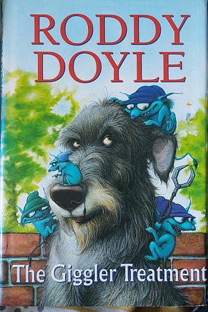 The Giggler Treatment by DOYLE RODDY