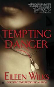 Tempting Danger by Eileen Wilks