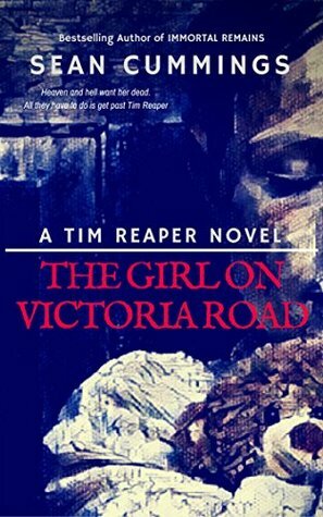 The Girl On Victoria Road: A Tim Reaper Novel by Sean Cummings