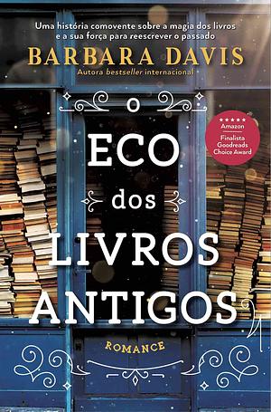 O Eco dos Livros Antigos by Barbara Davis