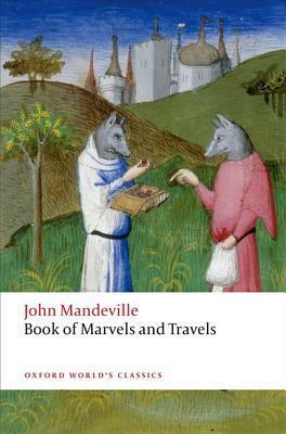 The Book of Marvels and Travels by Anthony Bale, John Mandeville