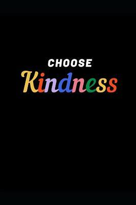 Choose Kindness by Stanley Books, N. Leddy