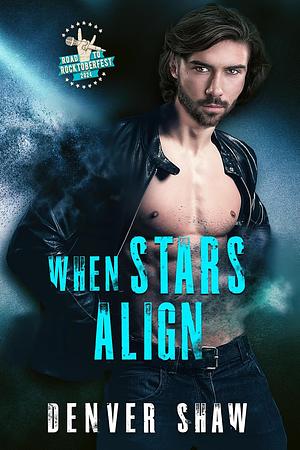 When Stars Align by Denver Shaw