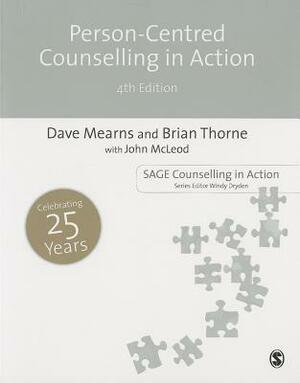 Person-Centred Counselling in Action by 