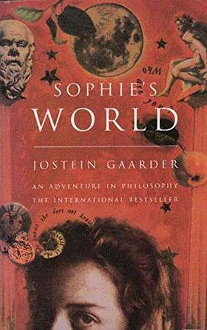 SOPHIE'S WORLD - A Novel about the History of Philosophy by Jostein Gaarder