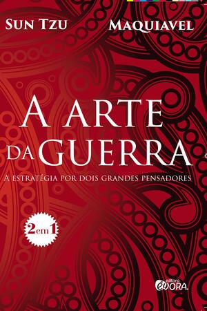 Arte da Guerra: A Estratégia Por Dois Grandes Pensadores by Gerald A. Michaelson, Sun Tzu