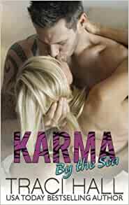 Karma by the Sea - A Read by the Sea Contemporary Yoga Romance Series by Traci E. Hall, Traci Hall